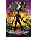 Gunfight on Europa Station