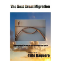 The Next Great Migration: The Beginning Of How In The Anthropocene Epoch