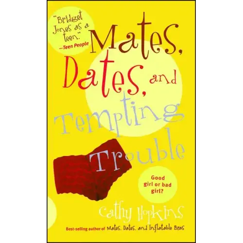 Mates, Dates, and Tempting Trouble