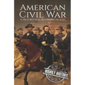 American Civil War: A History from Beginning to End