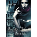 Samantha Watkins ou Les chroniques d'un quotidien extraordinaire