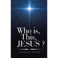 Who Is, This, Jesus ?