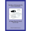 The Blues of Portsmouth P.D.: A Series, Episode Eight