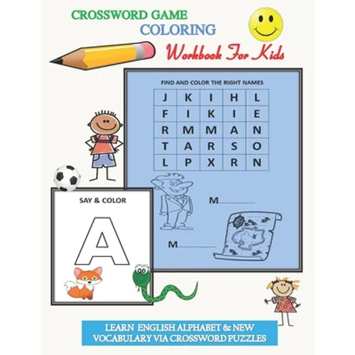 Crossword game coloring workbook for kids, learn english alphabet & new vocabulary via crossword puzzles: home schooling brain callange crossword game