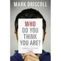 Who Do You Think You Are?: Finding Your True Identity in Christ