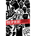 Rise Up or Die!: The Struggle Against the Genocide of Black People in Brazil