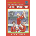 Dad FC Debut Dads: The First Season of Fatherhood: A Parenting Book for Dads