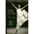 The Way She Wants to Get There: Telling on Myself