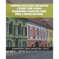 California Real Estate Salesperson & Broker State License Examinations ExamFOCUS Study Notes & Review Questions 2018/19 Edition