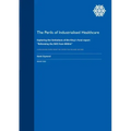 The Perils of Industrialised Healthcare: Exploring the limitations of the King's Fund report: "Reforming the NHS from Within"