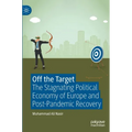 Off the Target: The Stagnating Political Economy of Europe and Post-Pandemic Recovery