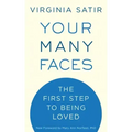 Your Many Faces: The First Step to Being Loved