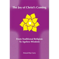 The Joy of Christ's Coming: From Traditional Religion to Ageless Wisdom