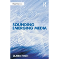Sounding Emerging Media