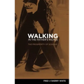 Walking in the Father's Riches