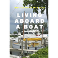 Living Aboard A Boat