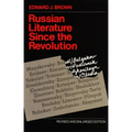 Russian Literature Since the Revolution: Revised and Enlarged Edition