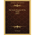 The Twelve Wonders Of The World (1611)