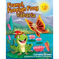 Franzl, The Little Foreign Frog from Vabaria