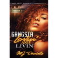 Gangsta Lovin' and Livin'