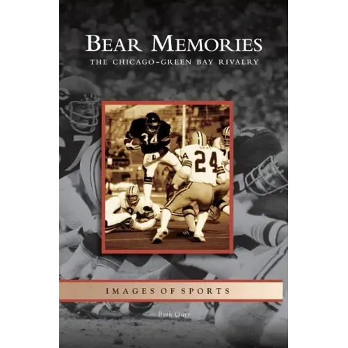 Bear Memories: The Chicago-Green Bay Rivalry