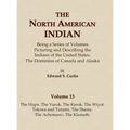 The North American Indian Volume 13 - The Hupa, The Yurok, The Karok, The Wiyot, Tolowa and Tututni, The Shasta, The Achomawi, The Klamath