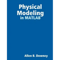 Physical Modeling in MATLAB