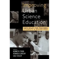 Improving Urban Science Education: New Roles for Teachers, Students, and Researchers