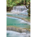 Living to Live Again