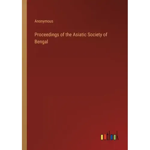 Proceedings of the Asiatic Society of Bengal