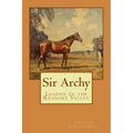 Sir Archy: Legend of the Roanoke Valley