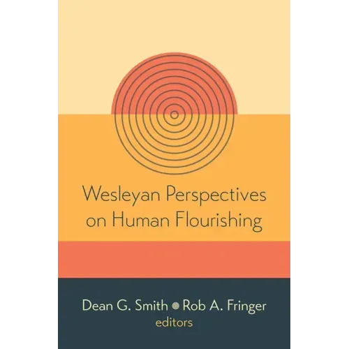 Wesleyan Perspectives on Human Flourishing