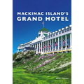 Mackinac Island's Grand Hotel