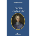 Fénelon: L'insurgé