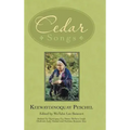 Cedar Songs