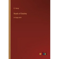 Roads of Destiny: in large print