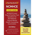 NCMHCE Study Guide: NCMHCE Exam Prep and Practice Test Questions for the National Clinical Mental Health Counseling Examination [2nd Edition]