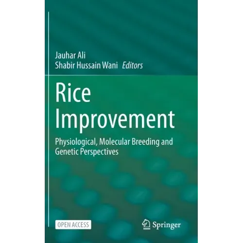 Rice Improvement: Physiological, Molecular Breeding and Genetic Perspectives