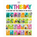 On This Day: A History of the World in 366 Days