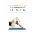 52 Sankalpas Para Transformar Tu Vida