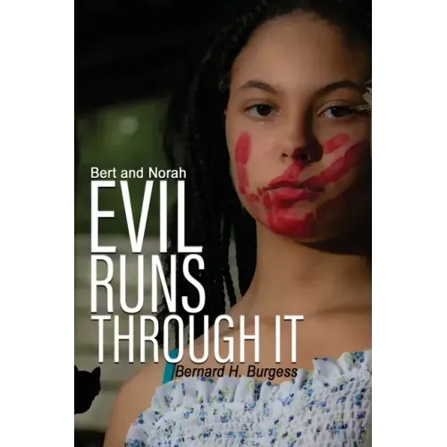 Bert and Norah: Evil Runs Through It