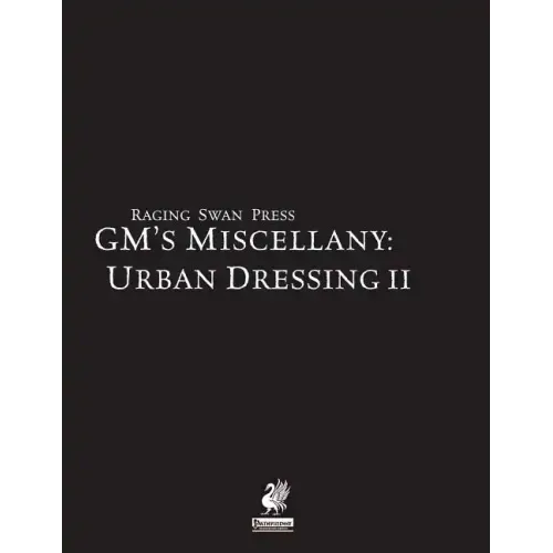 Raging Swan's GM's Miscellany: Urban Dressing II