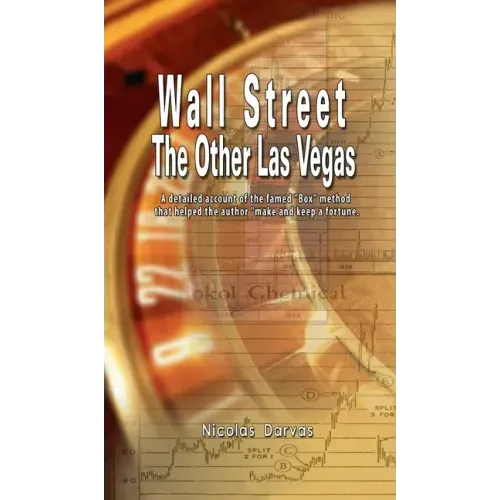 Wall Street: The Other Las Vegas by Nicolas Darvas (the author of How I Made $2,000,000 In The Stock Market)
