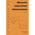 A Handbook of Organic Chemistry Mechanisms