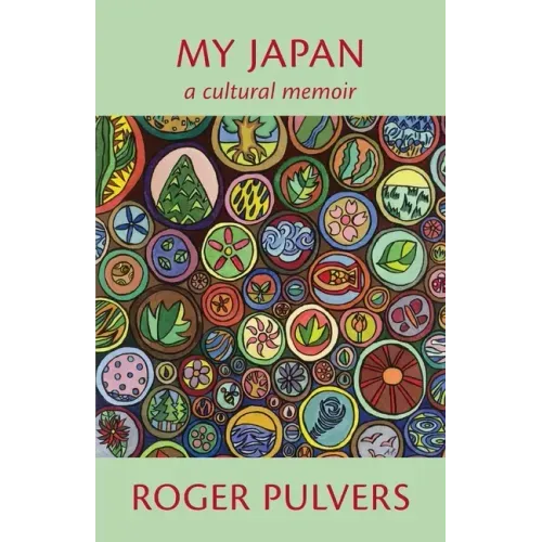 My Japan: A Cultural Memoir