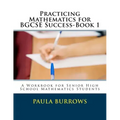 Practicing Mathematics for BGCSE Success-Book 1: A Workbook for Senior High School Mathematics Students