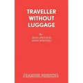 Traveller Without Luggage