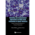 Model & Computat Approach Multi-Scale Phenom Cancer Research