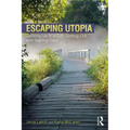 Escaping Utopia: Growing Up in a Cult, Getting Out, and Starting Over