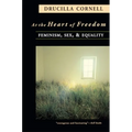 At the Heart of Freedom: Feminism, Sex, and Equality